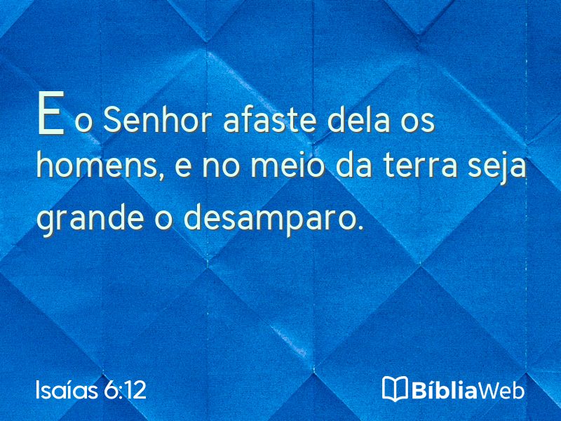 Isaías 6:12 em imagem para compartilhar
