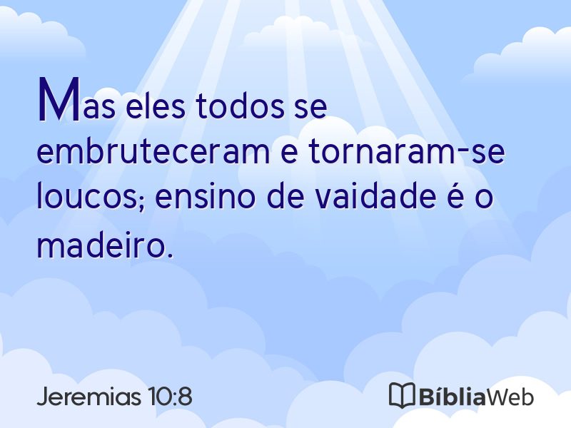Jeremias 10:8 em imagem para compartilhar