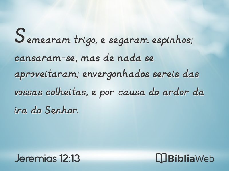 Jeremias 12:13 em imagem para compartilhar