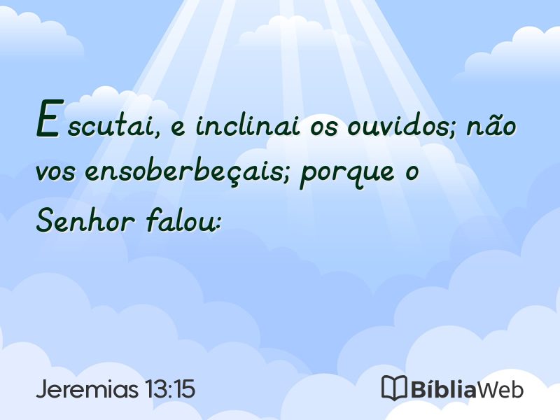 Jeremias 13:15 em imagem para compartilhar