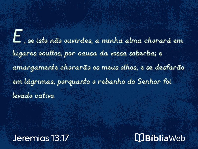 Jeremias 13:17 em imagem para compartilhar