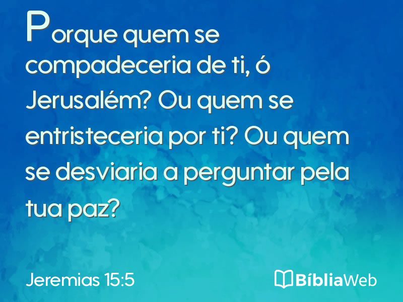 Jeremias 15:5 em imagem para compartilhar