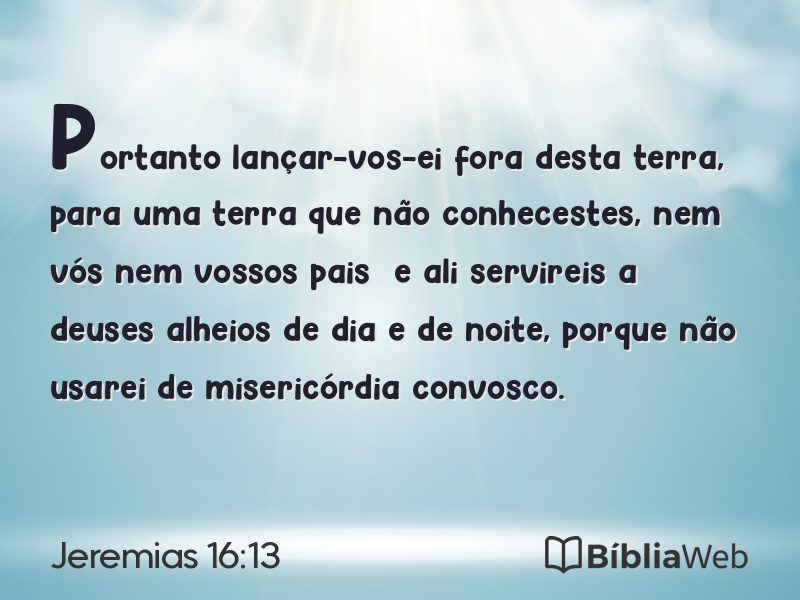 Jeremias 16:13 em imagem para compartilhar