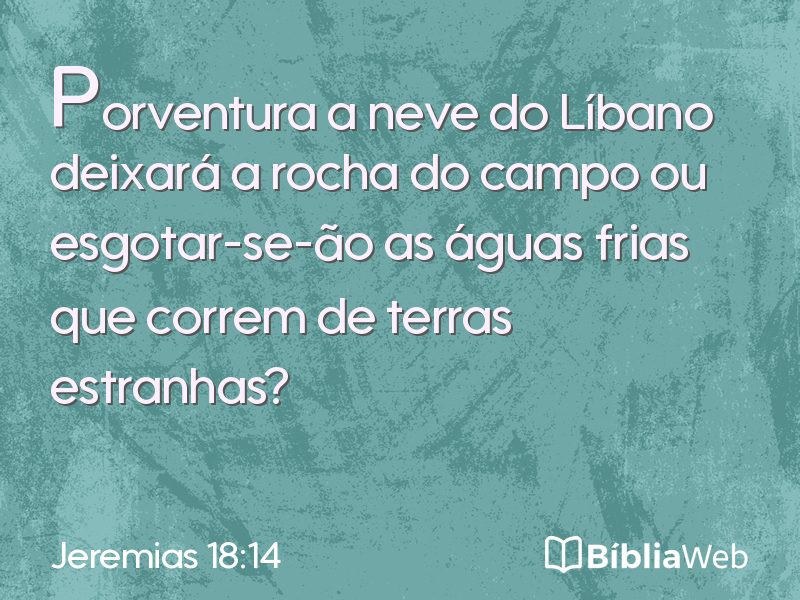 Jeremias 18:14 em imagem para compartilhar