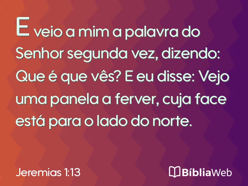 Jeremias 1:13 em imagem para compartilhar