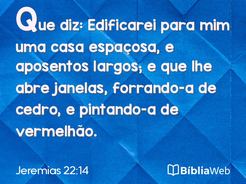 Jeremias 22:14 em imagem para compartilhar