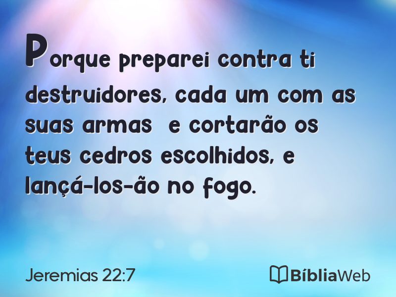 Jeremias 22:7 em imagem para compartilhar