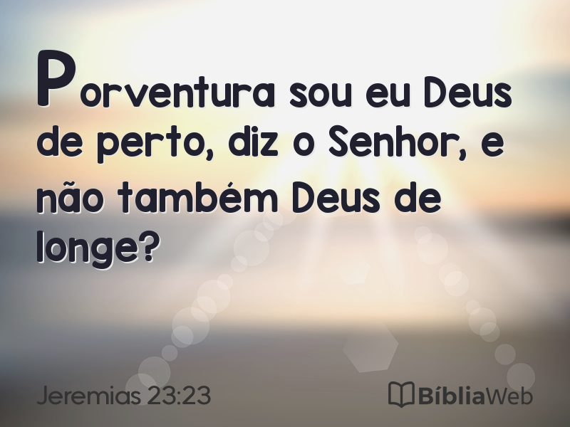 Jeremias 23:23 em imagem para compartilhar
