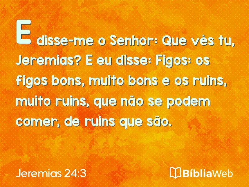 Jeremias 24:3 em imagem para compartilhar