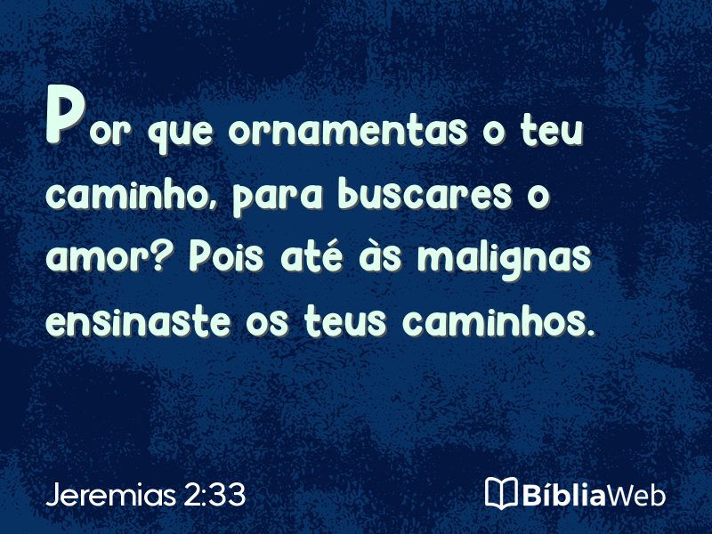 Jeremias 2:33 em imagem para compartilhar