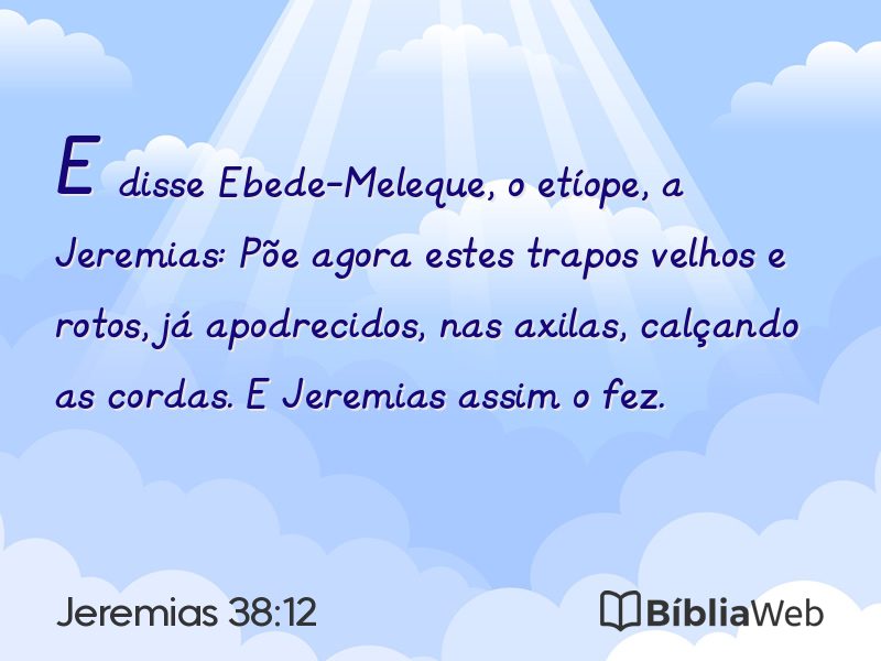 Jeremias 38:12 em imagem para compartilhar