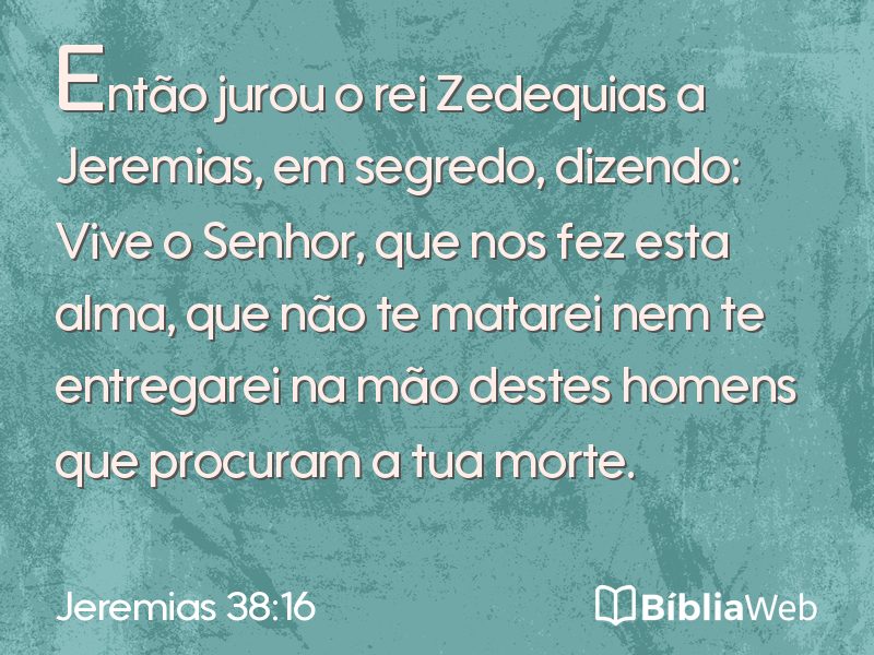 Jeremias 38:16 em imagem para compartilhar