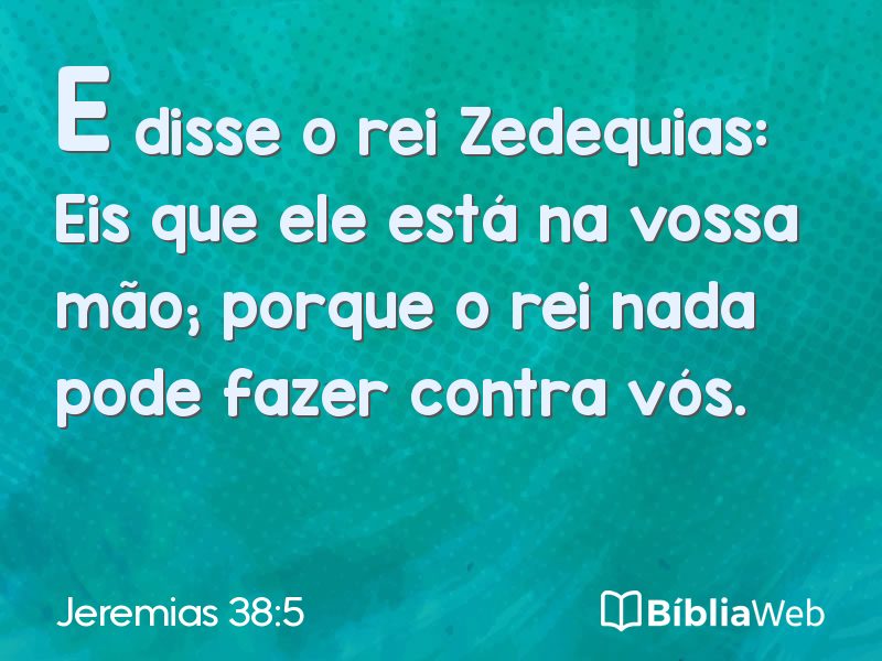 Jeremias 38:5 em imagem para compartilhar