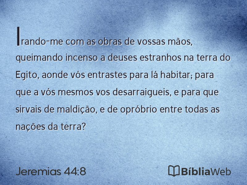 Jeremias 44:8 em imagem para compartilhar