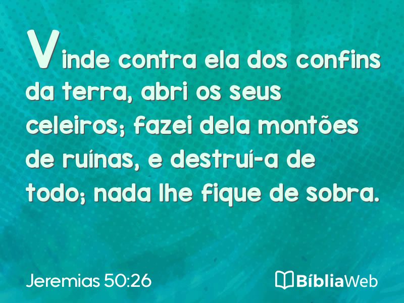 Jeremias 50:26 em imagem para compartilhar
