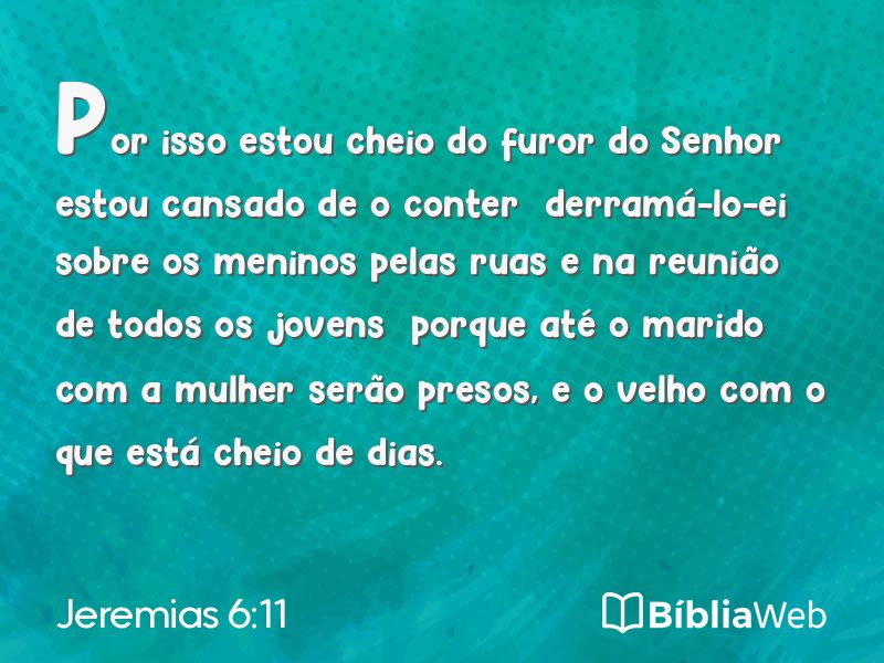 Jeremias 6:11 em imagem para compartilhar