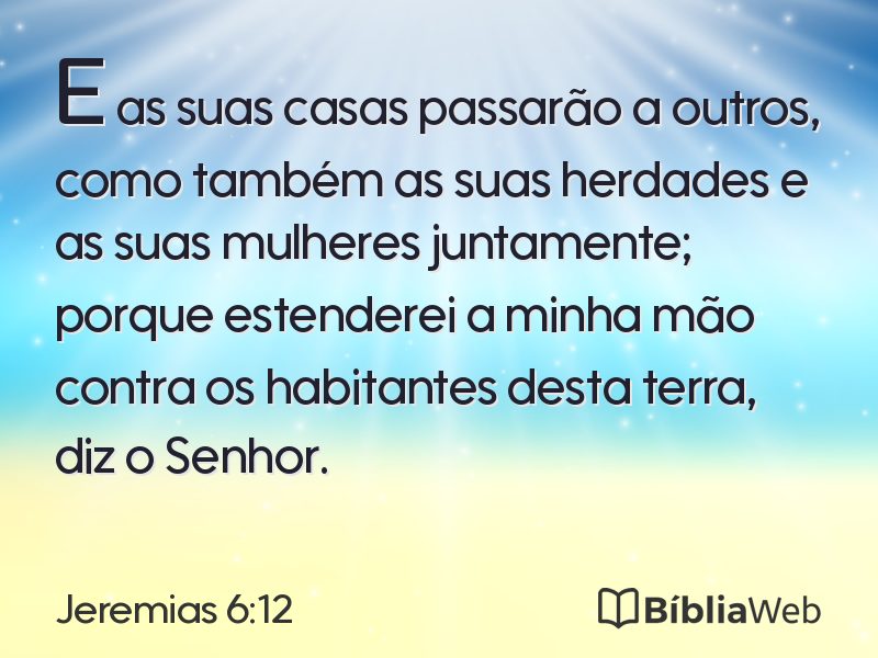 Jeremias 6:12 em imagem para compartilhar