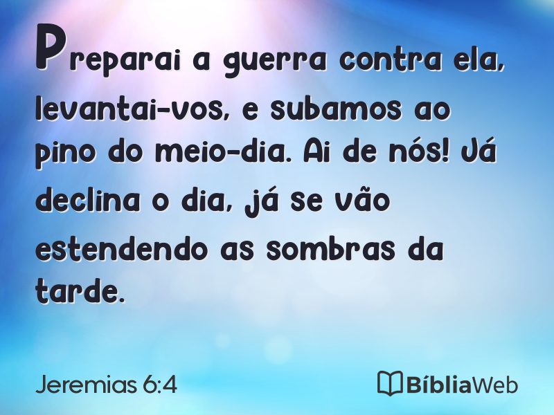 Jeremias 6:4 em imagem para compartilhar