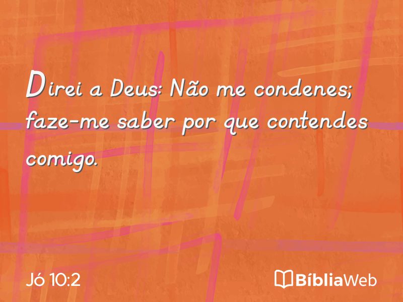 Jó 10:2 em imagem para compartilhar