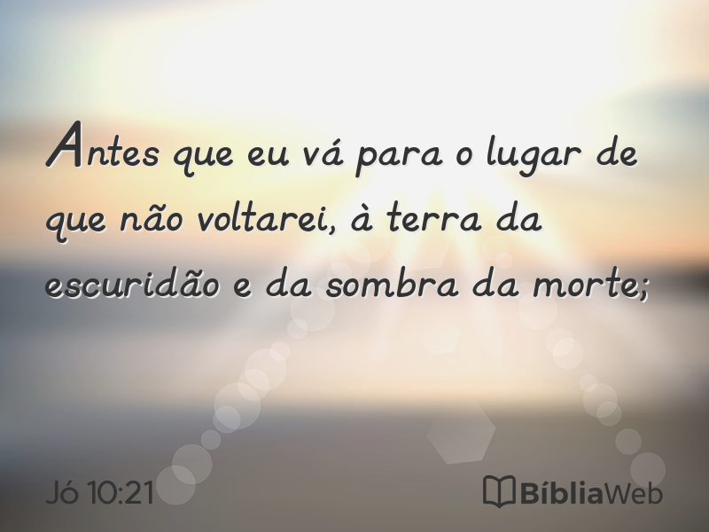 Jó 10:21 em imagem para compartilhar
