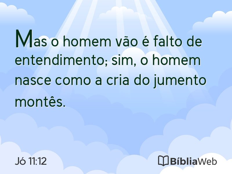 Jó 11:12 em imagem para compartilhar