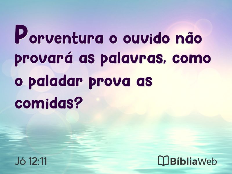Jó 12:11 em imagem para compartilhar