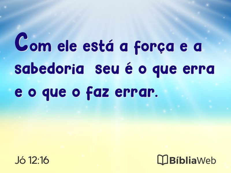 Jó 12:16 em imagem para compartilhar