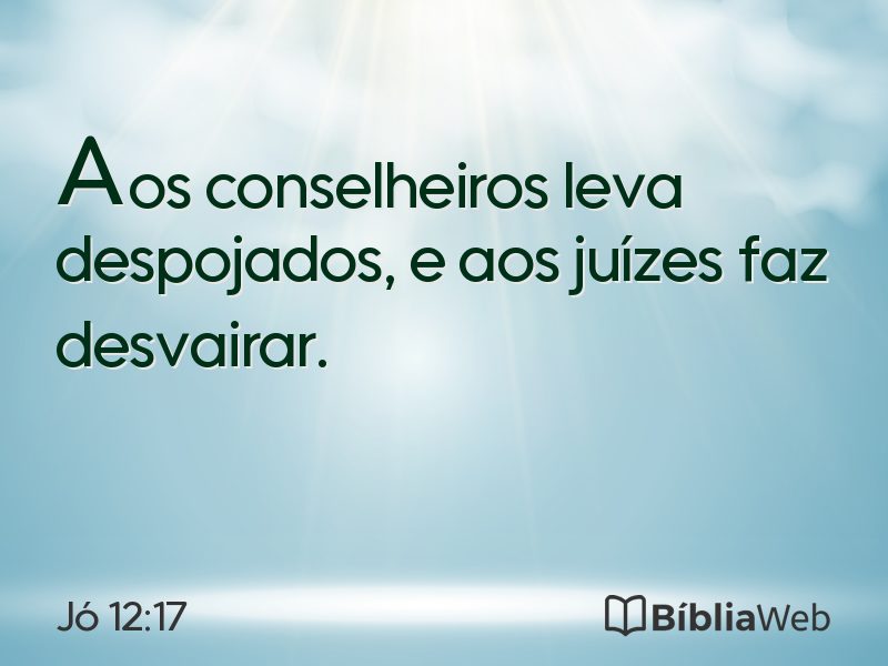 Jó 12:17 em imagem para compartilhar