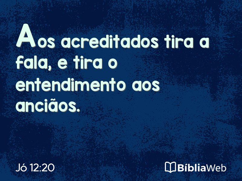 Jó 12:20 em imagem para compartilhar