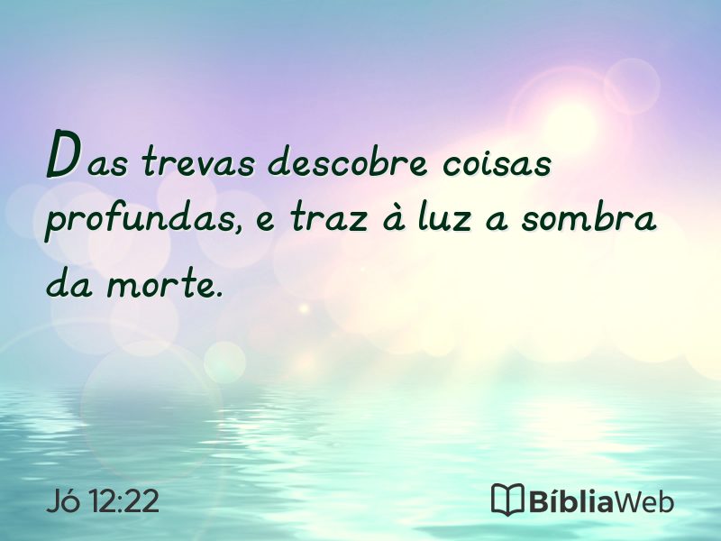 Jó 12:22 em imagem para compartilhar