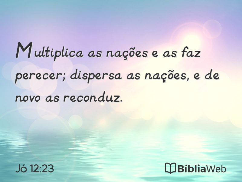 Jó 12:23 em imagem para compartilhar
