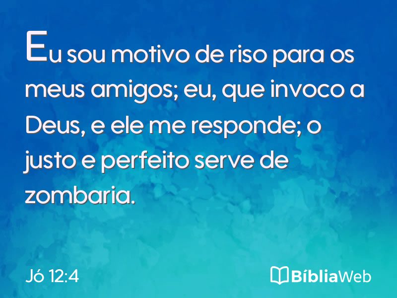 Jó 12:4 em imagem para compartilhar