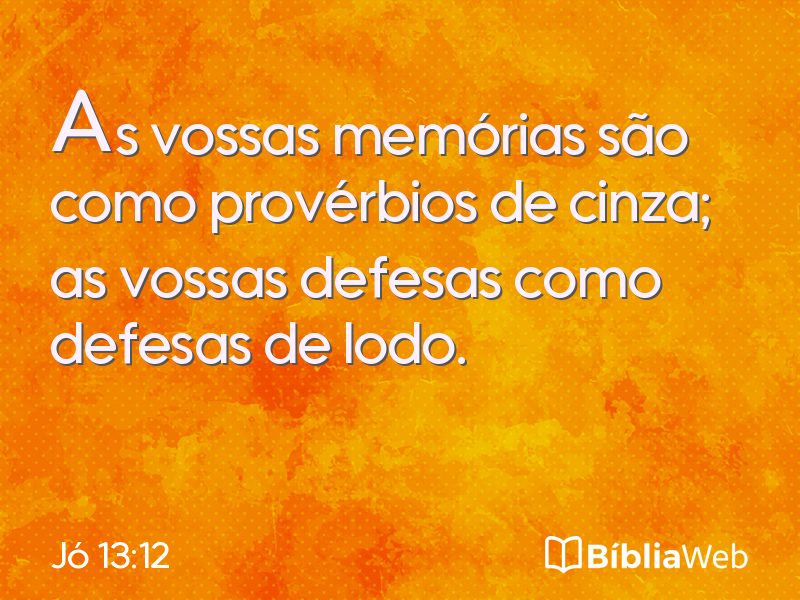 Jó 13:12 em imagem para compartilhar