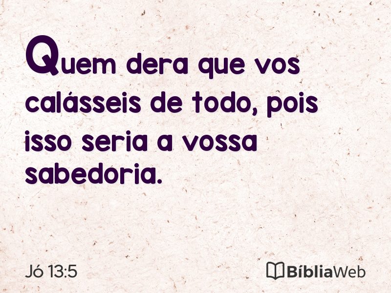 Jó 13:5 em imagem para compartilhar