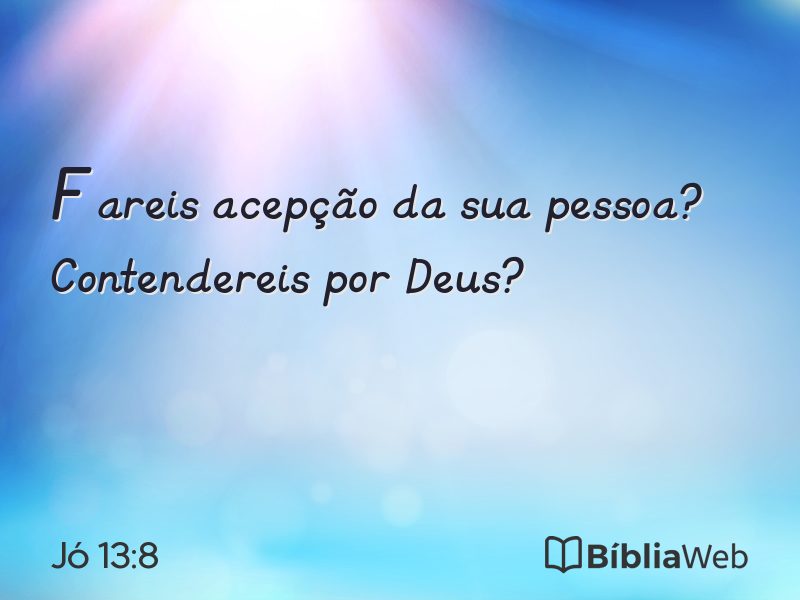 Jó 13:8 em imagem para compartilhar