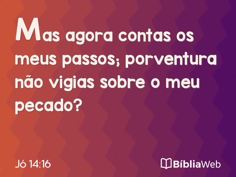 Jó 14:16 em imagem para compartilhar