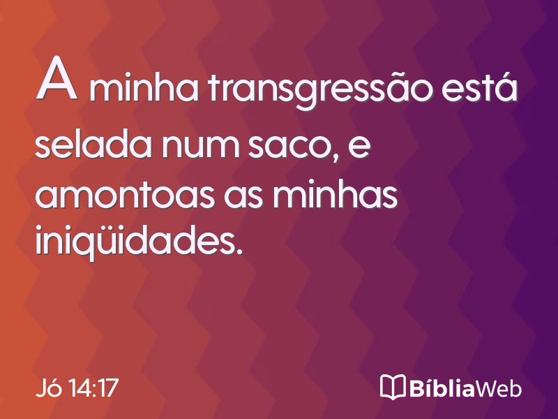 Jó 14:17 em imagem para compartilhar