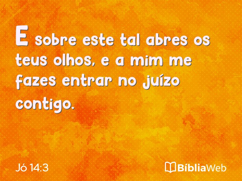 Jó 14:3 em imagem para compartilhar