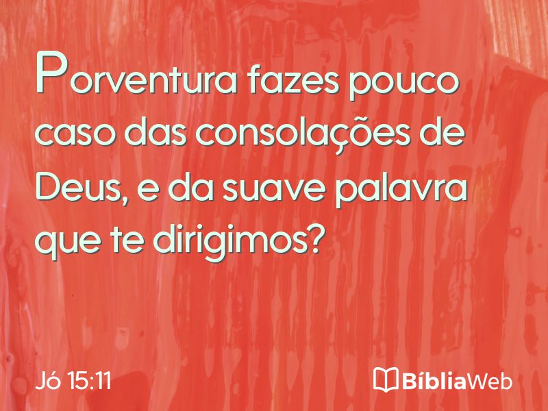 Jó 15:11 em imagem para compartilhar