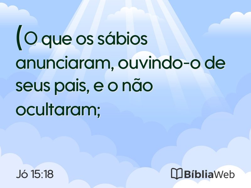 Jó 15:18 em imagem para compartilhar