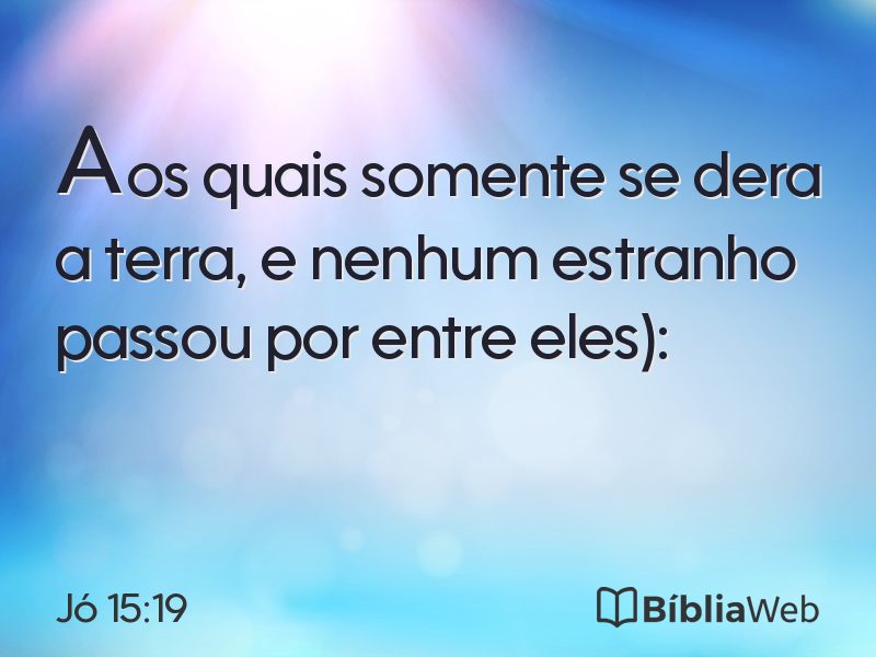 Jó 15:19 em imagem para compartilhar