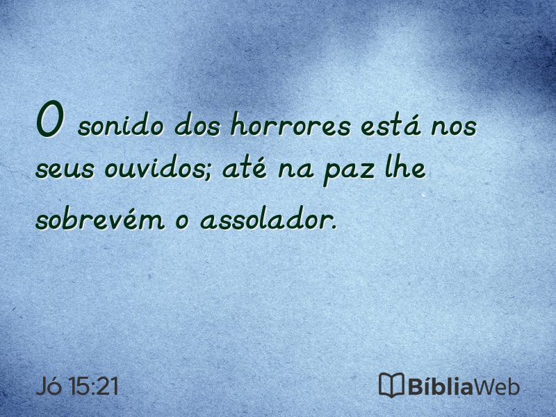 Jó 15:21 em imagem para compartilhar