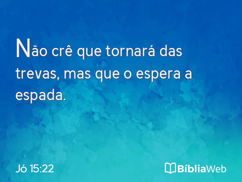 Jó 15:22 em imagem para compartilhar