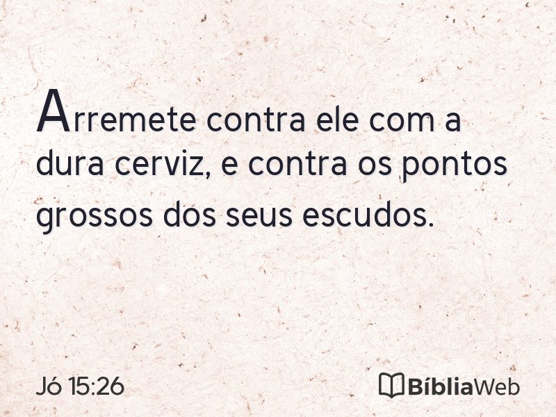 Jó 15:26 em imagem para compartilhar