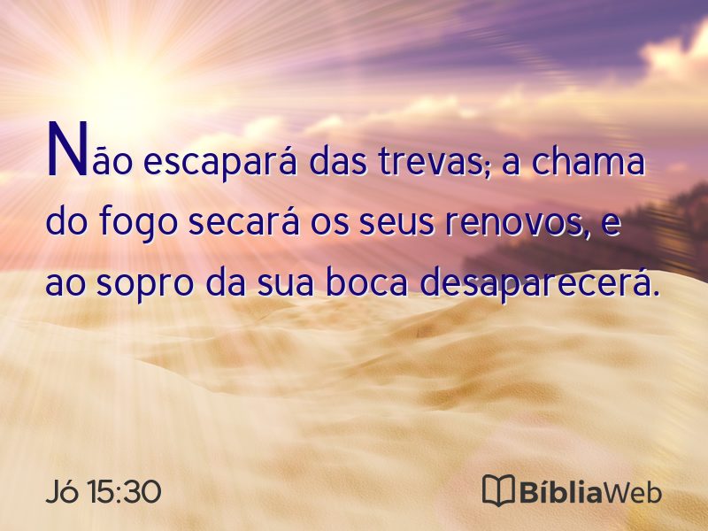 Jó 15:30 em imagem para compartilhar