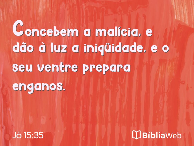 Jó 15:35 em imagem para compartilhar