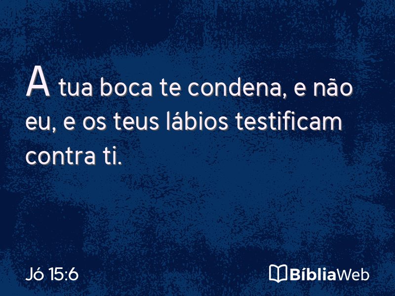 Jó 15:6 em imagem para compartilhar