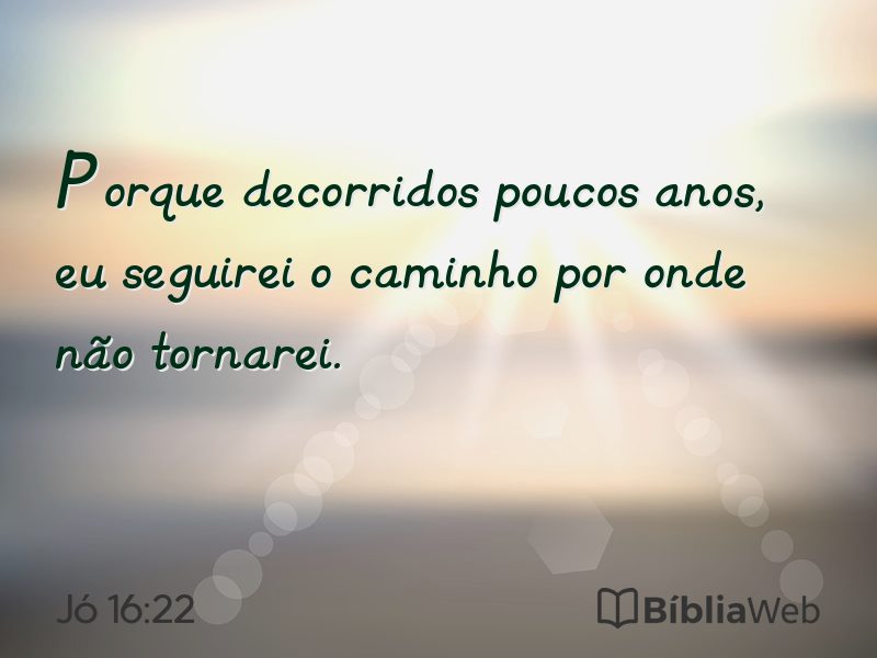 Jó 16:22 em imagem para compartilhar