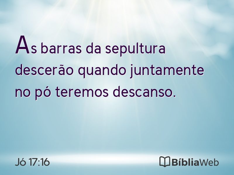 Jó 17:16 em imagem para compartilhar