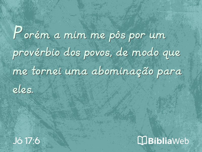 Jó 17:6 em imagem para compartilhar
